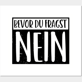 bevor du fragst nein  funny saying lustige Sprüche Posters and Art